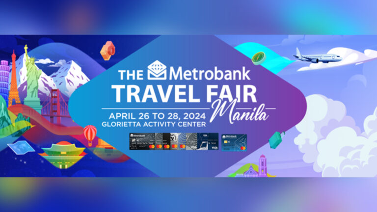 Travel Deals You Shouldn’t Miss At The Metrobank Travel Fair 2024